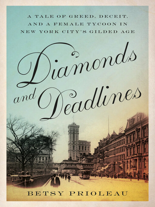 Title details for Diamonds and Deadlines by Betsy Prioleau - Available